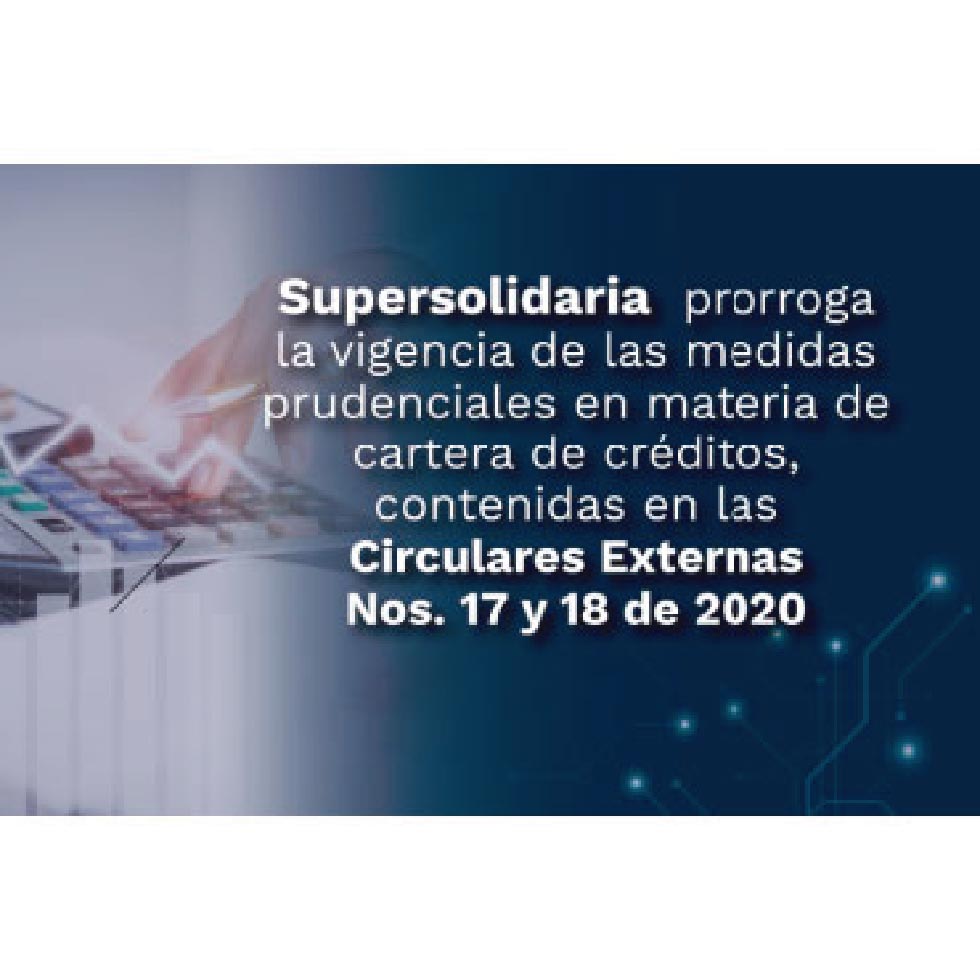 Se prorroga la vigencia de las medidas prudenciales en materia de cartera de créditos