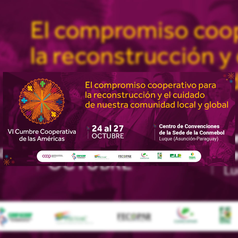 Se acerca la VI Cumbre Cooperativa de las Américas